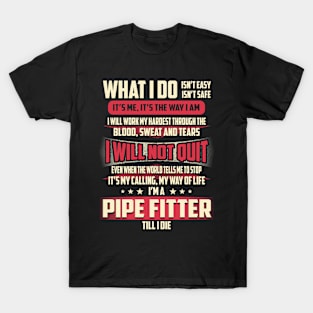 Pipe Fitter What i Do T-Shirt